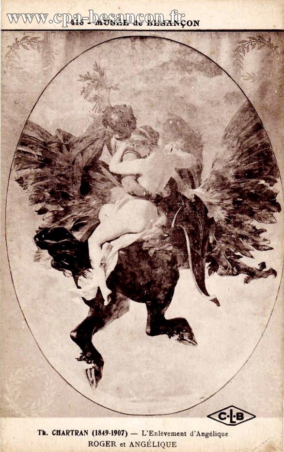 416 - MUSÉE de BESANÇON - Th. CHARTRAN (1849-1907) - L Enlèvement d Angélique - ROGER et ANGÉLIQUE